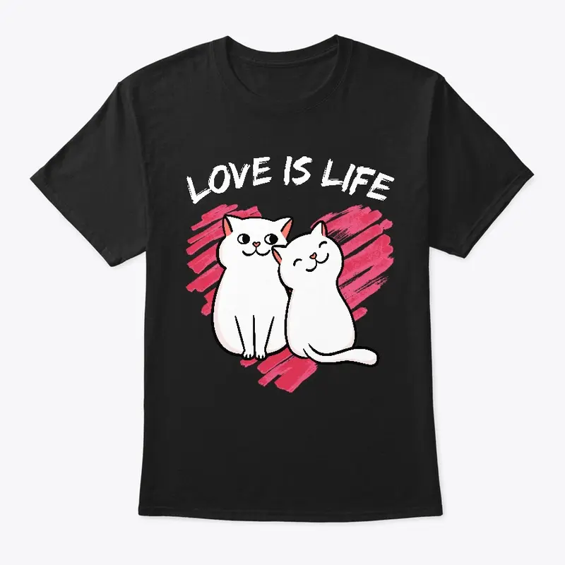 Love is life - white